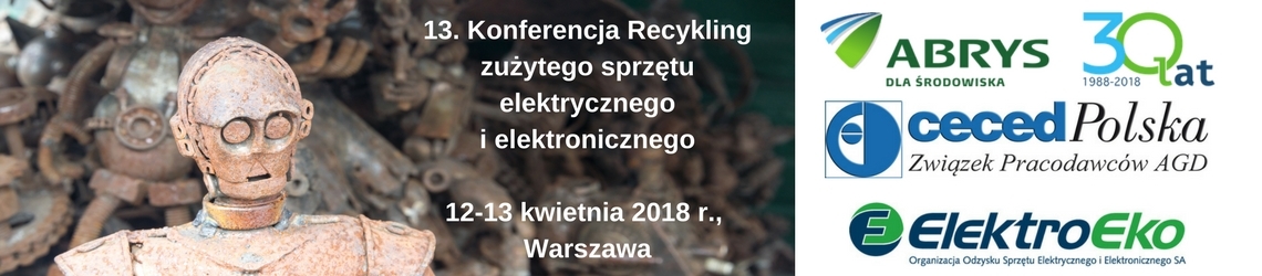 13. Konferencja Recykling zużytego sprzętu elektrycznego i elektronicznego